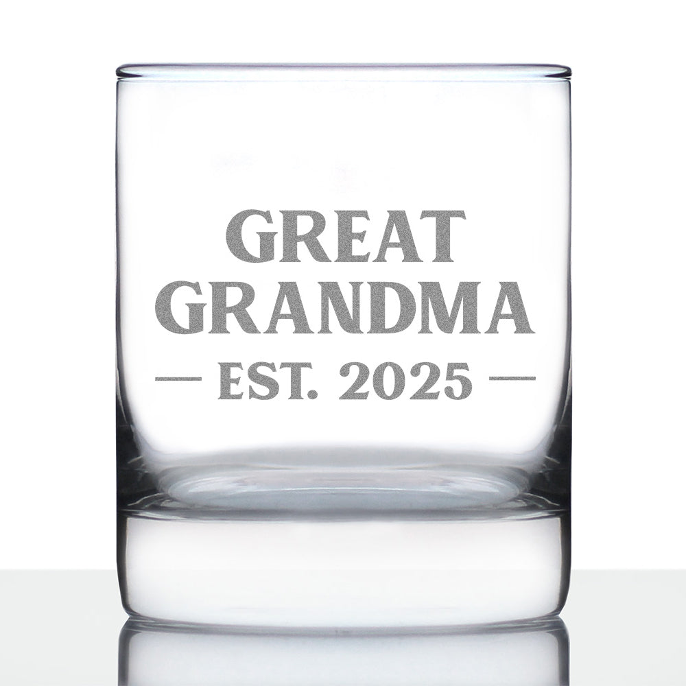 Great Grandma Est 2025 - New Great Grandmother Whiskey Rocks Glass Gift for First Time Great Grandparents - Bold 10.25 Oz Glasses