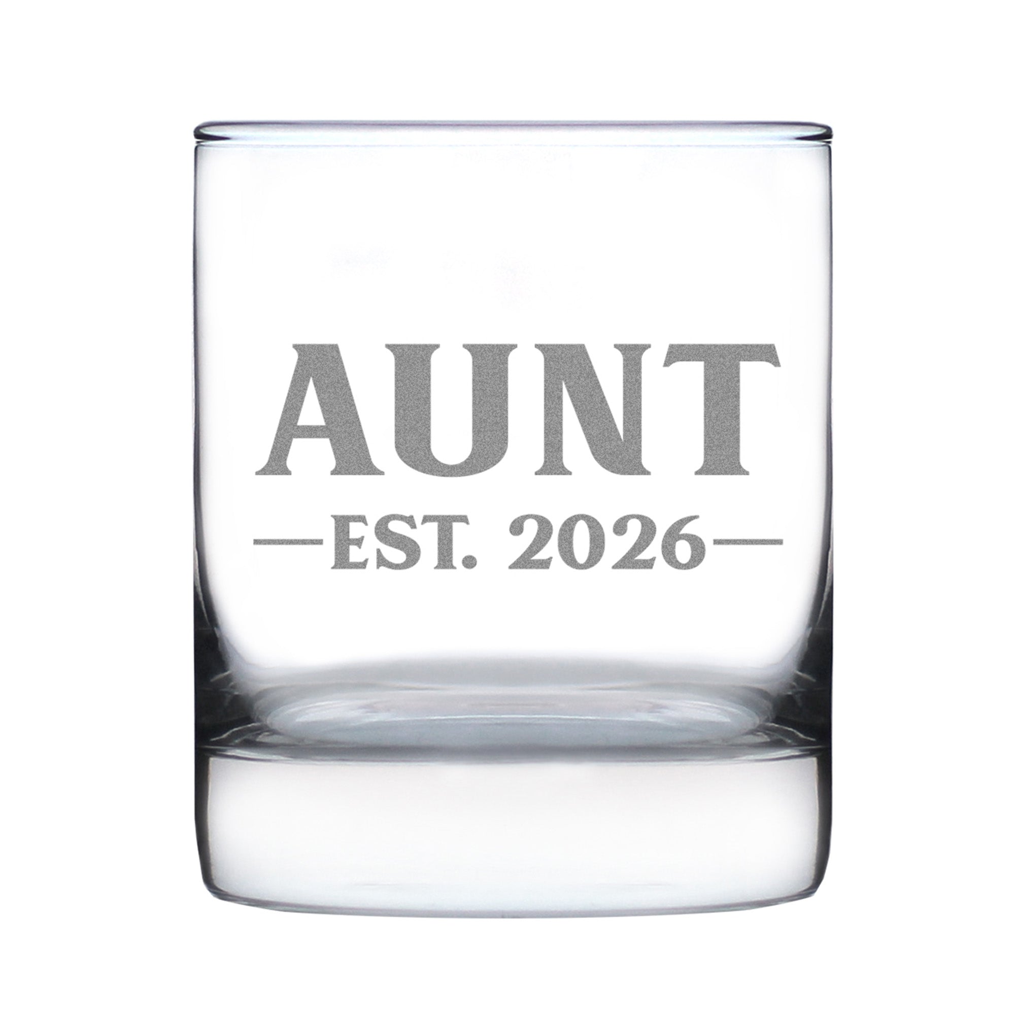 Aunt Est 2026 - Engraved Rocks Glass - New Aunt Gift for First Time Aunts - Bold Weighted Whiskey Glasses - 10.25 oz