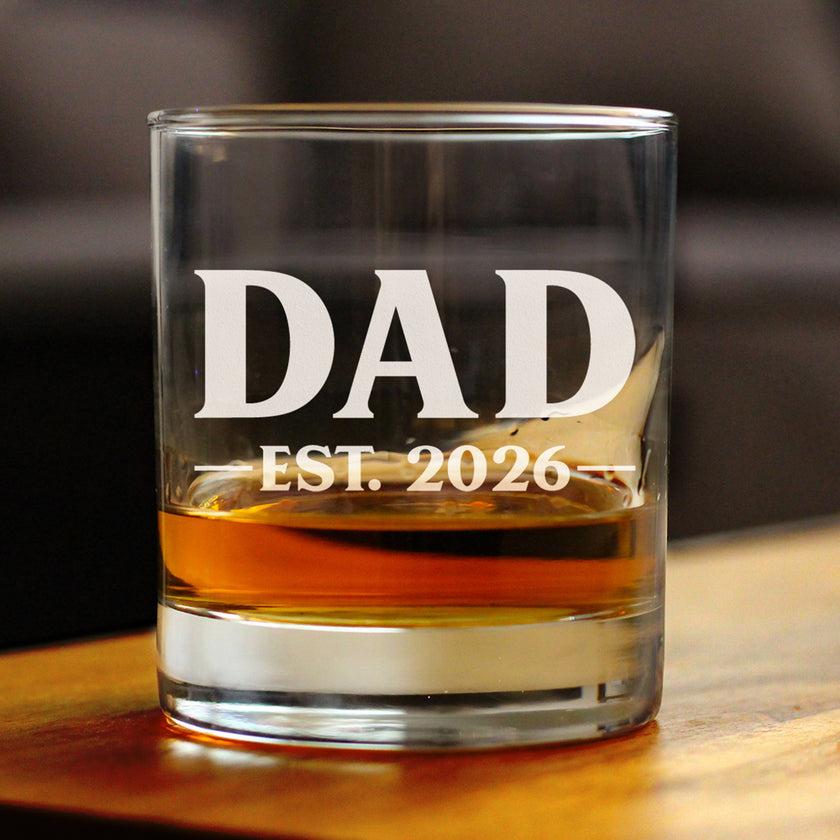 Dad Est 2026 - Engraved Rocks Glass - New Father Gift for First Time Parents - Bold Weighted Whiskey Glasses - 10.25 oz