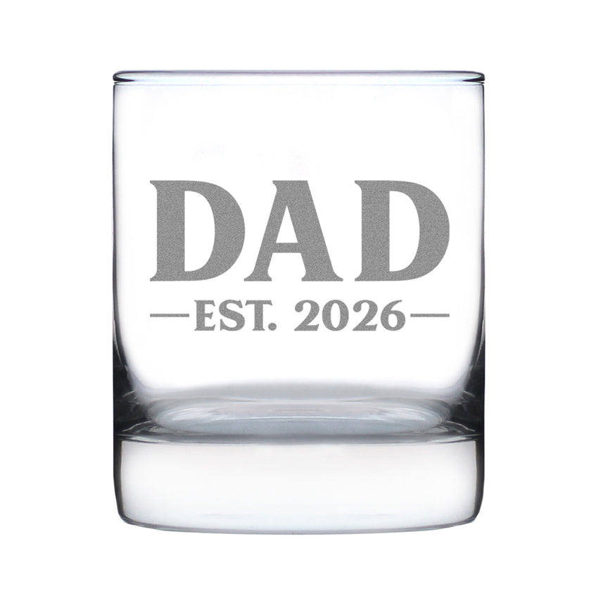 Dad Est 2026 - Engraved Rocks Glass - New Father Gift for First Time Parents - Bold Weighted Whiskey Glasses - 10.25 oz