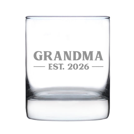 Grandma Est 2026 - Engraved Rocks Glass - New Grandmother Gift for First Time Grandparents - Bold Weighted Whiskey Glasses - 10.25 oz