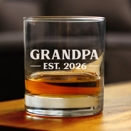 Grandpa Est 2026 - Engraved Rocks Glass - New Grandfather Gift for First Time Grandparents - Bold Weighted Whiskey Glasses - 10.25 oz