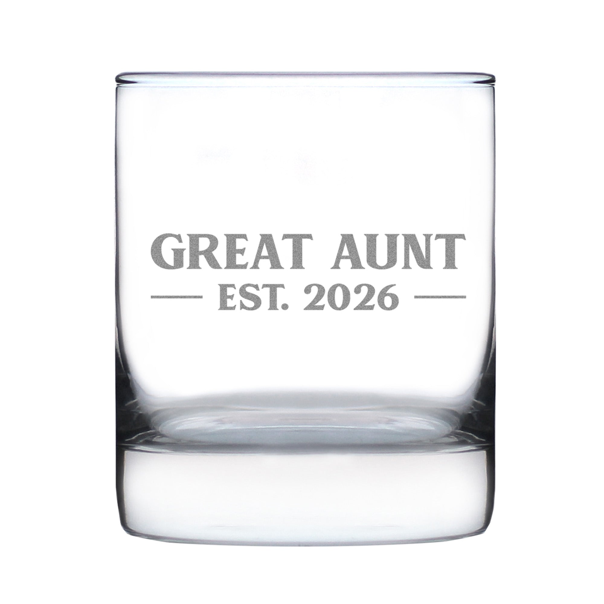 Great Aunt Est 2026 - Engraved Rocks Glass - New Great Aunt Gift for First Time Great Aunts - Bold Weighted Whiskey Glasses - 10.25 oz