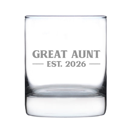 Great Aunt Est 2026 - Engraved Rocks Glass - New Great Aunt Gift for First Time Great Aunts - Bold Weighted Whiskey Glasses - 10.25 oz