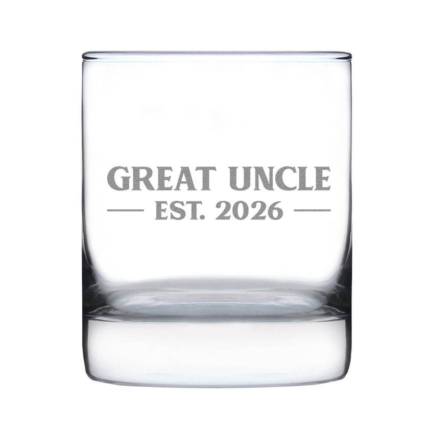 Great Uncle Est 2026 - Engraved Rocks Glass - New Great Uncle Gift for First Time Great Uncles - Bold Weighted Whiskey Glasses - 10.25 oz