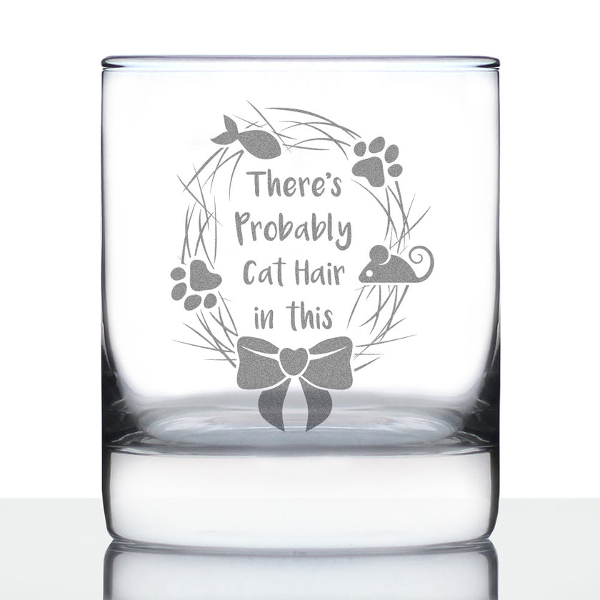 Probably Cat Hair In This - Whiskey Rocks Glass - Funny Cat Gifts for Women & Men - 10.25 oz Glasses