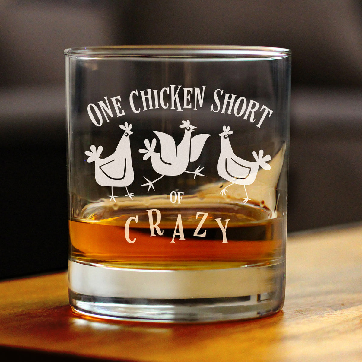 One Chicken Short of Crazy - Whiskey Rocks Glass - Funny Chicken Gifts for Women and Men with Chickens - 10.25 oz Glasses