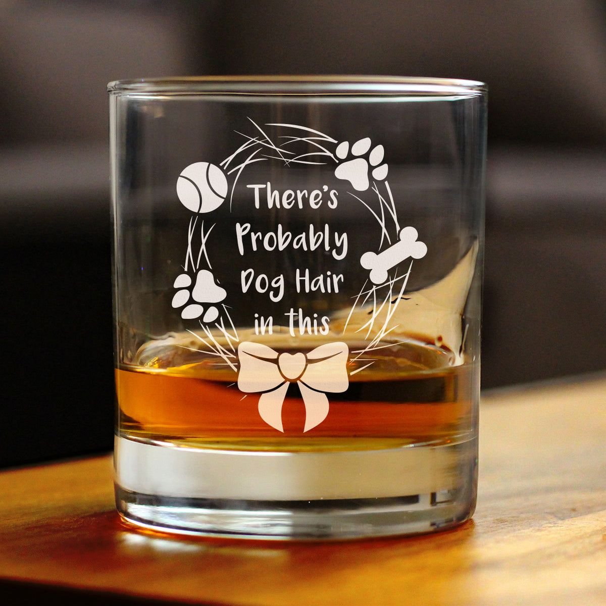 Probably Dog Hair In This - Whiskey Rocks Glass - Funny Dog Gifts for Dog Lovers - 10.25 oz Glasses