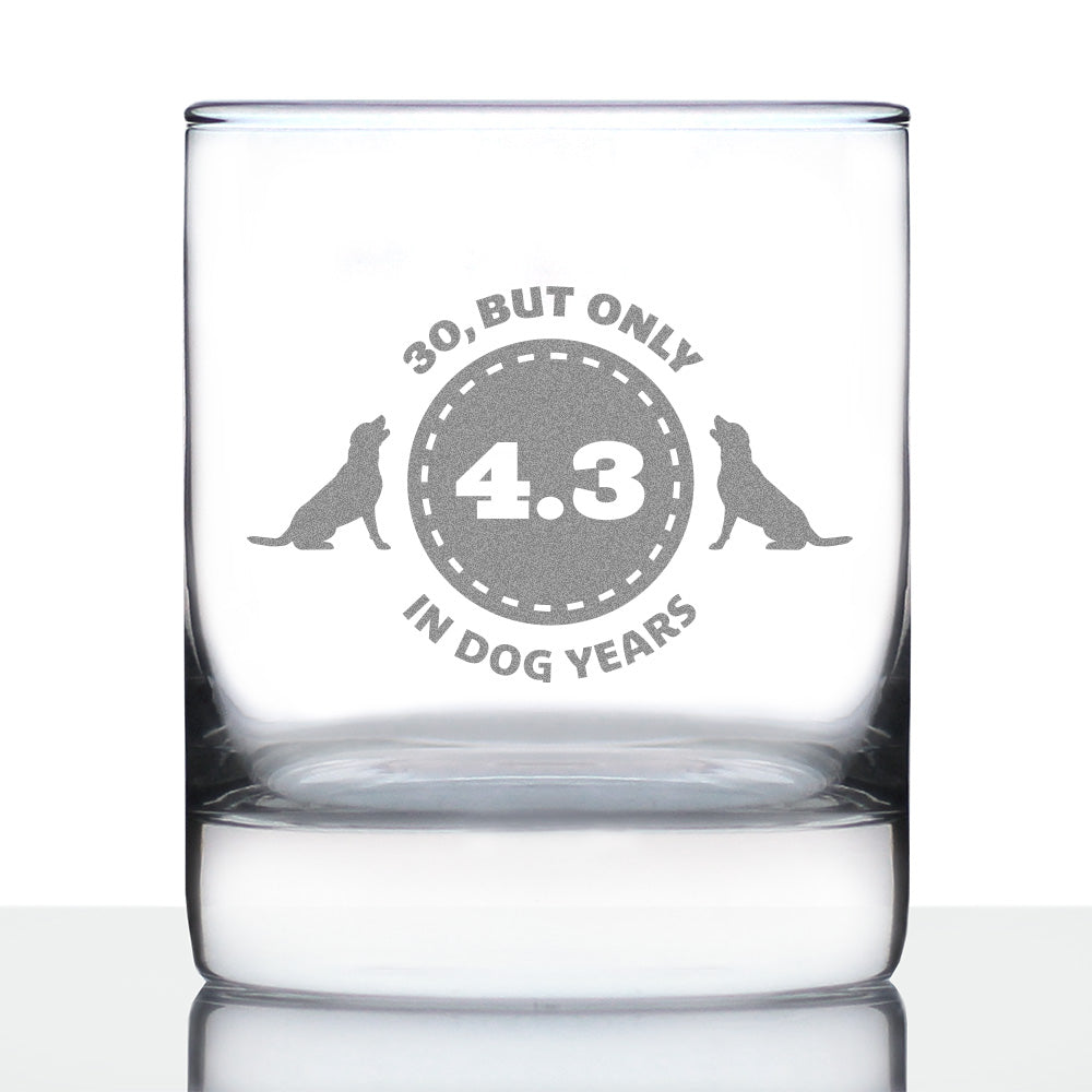 30th Birthday Dog Years - Whiskey Rocks Glass Gift - Unique Funny Bday Gifts for Women and Men Turning 30 - 10.25 oz Glasses