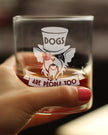 Dogs Are People Too Engraved Rocks Glass Gifts for Dog People Weighted Whiskey Glasses - 10.25 oz