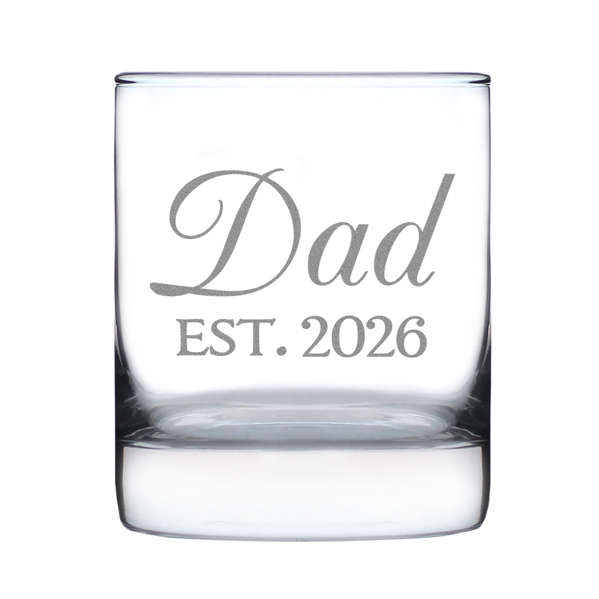 Dad Est 2026 - Engraved Rocks Glass - New Father Gift for First Time Parents - Decorative Weighted Whiskey Glasses - 10.25 oz