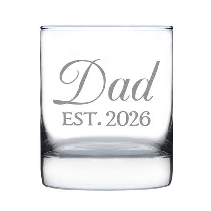 Dad Est 2026 - Engraved Rocks Glass - New Father Gift for First Time Parents - Decorative Weighted Whiskey Glasses - 10.25 oz