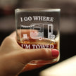 I Go Where I'm Towed - Engraved Rocks Glass - Camper Decor and RV Camping Gifts - Weighted Whiskey Glasses - 10.25 oz