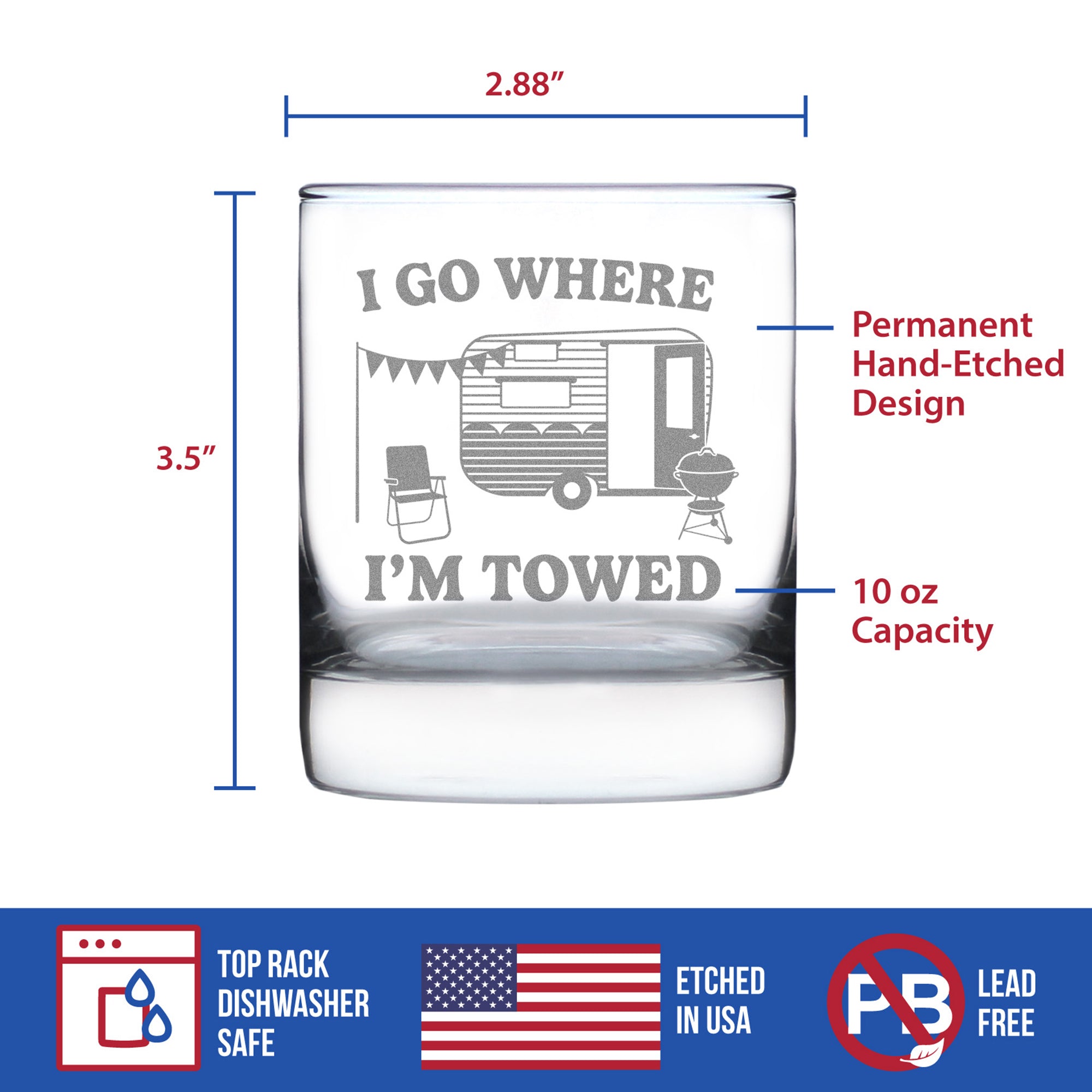I Go Where I'm Towed - Engraved Rocks Glass - Camper Decor and RV Camping Gifts - Weighted Whiskey Glasses - 10.25 oz
