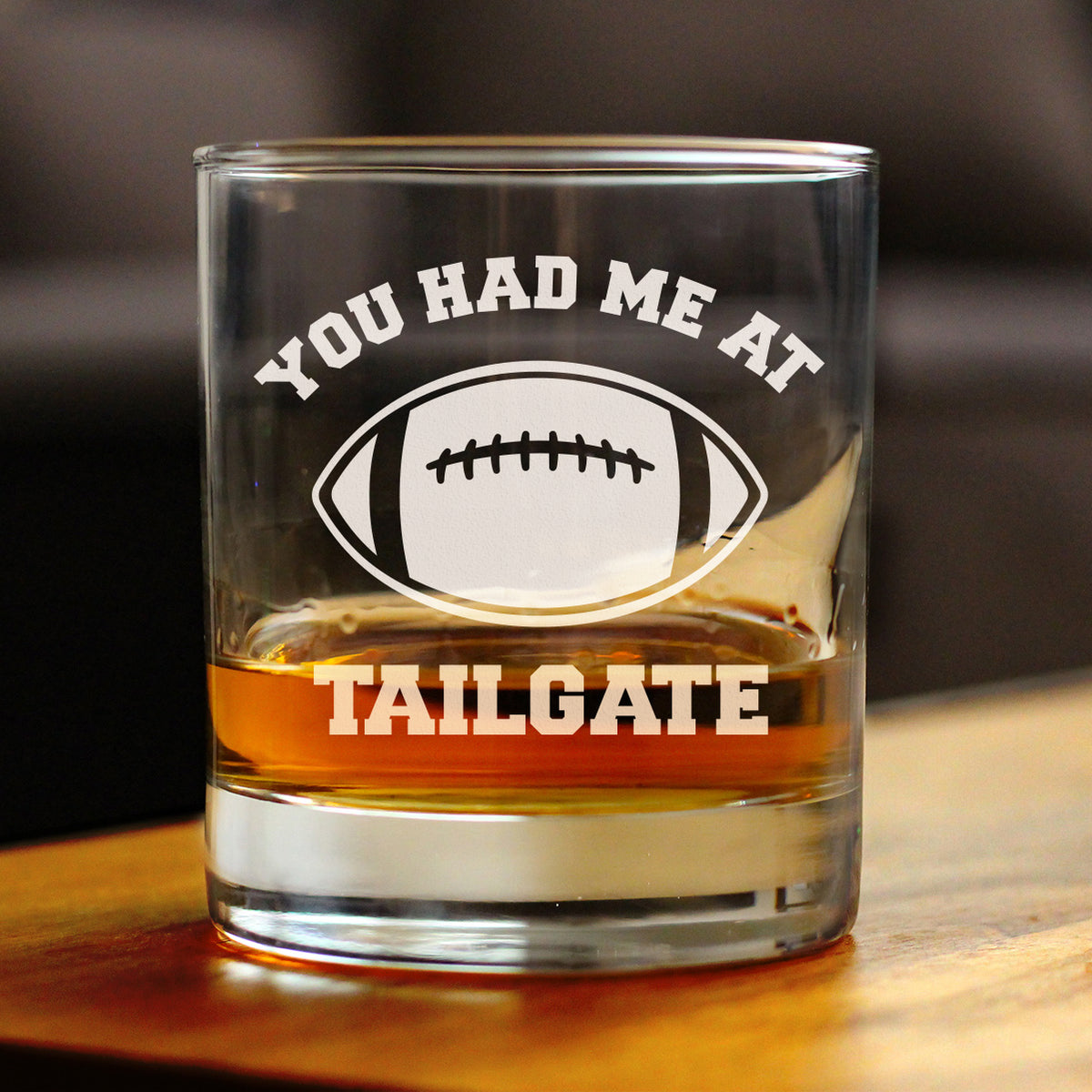 Had Me At Tailgate - Whiskey Rocks Glass - Funny Football Gifts for Men and Women - 10.25 oz Glasses