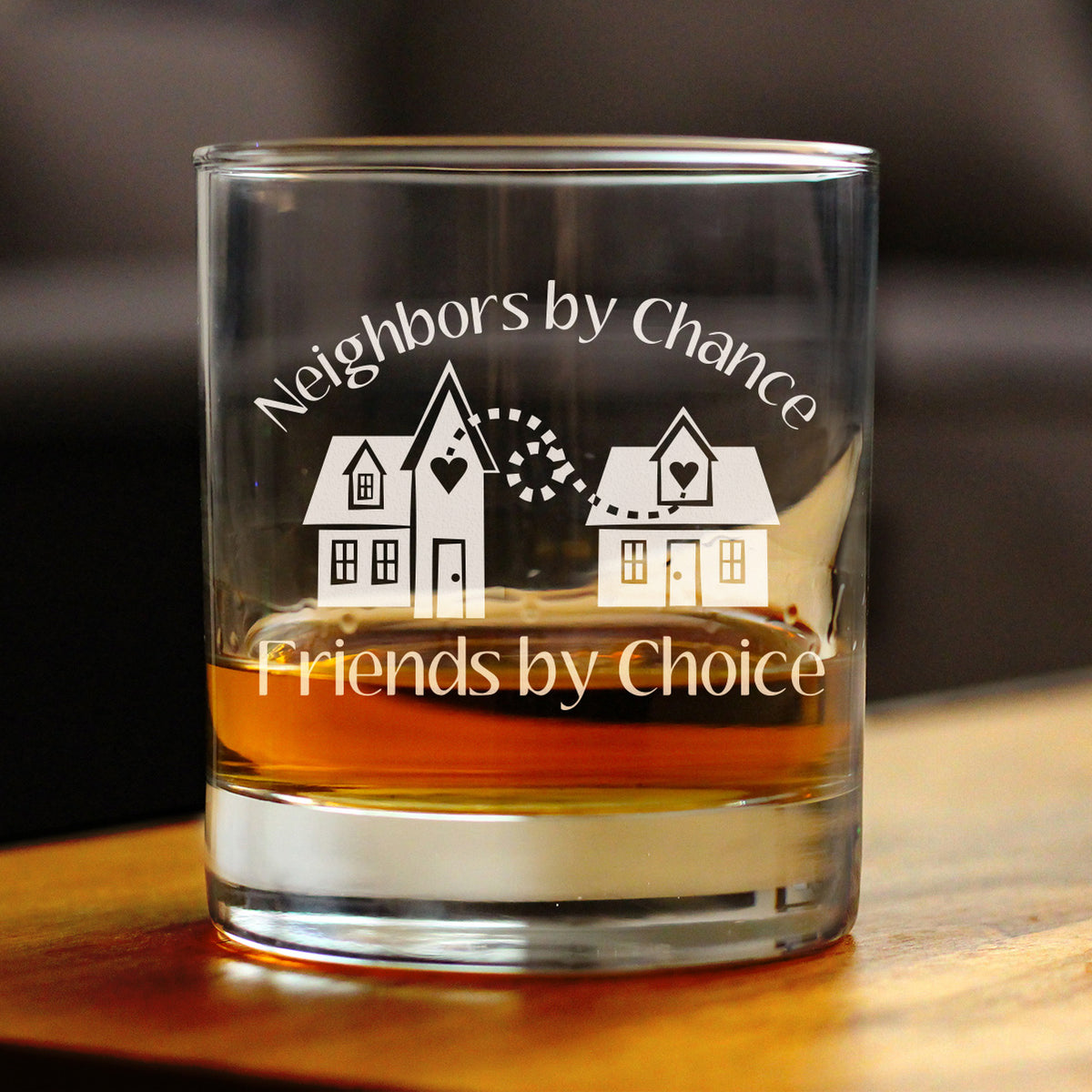 Neighbors by Chance Friends by Choice - Whiskey Rocks Glass Gift - Best Friend Neighbor Gifts - 10.25 oz Glasses