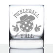 Pickleball Y'all Engraved Rocks Glass Gifts Funny Pickleball Gifts Weighted Whiskey Glasses - 10.25 oz