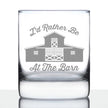 Rather Be At The Barn - Whiskey Rocks Glass - Farmhouse Decor for Women and Men - 10.25 oz Glasses