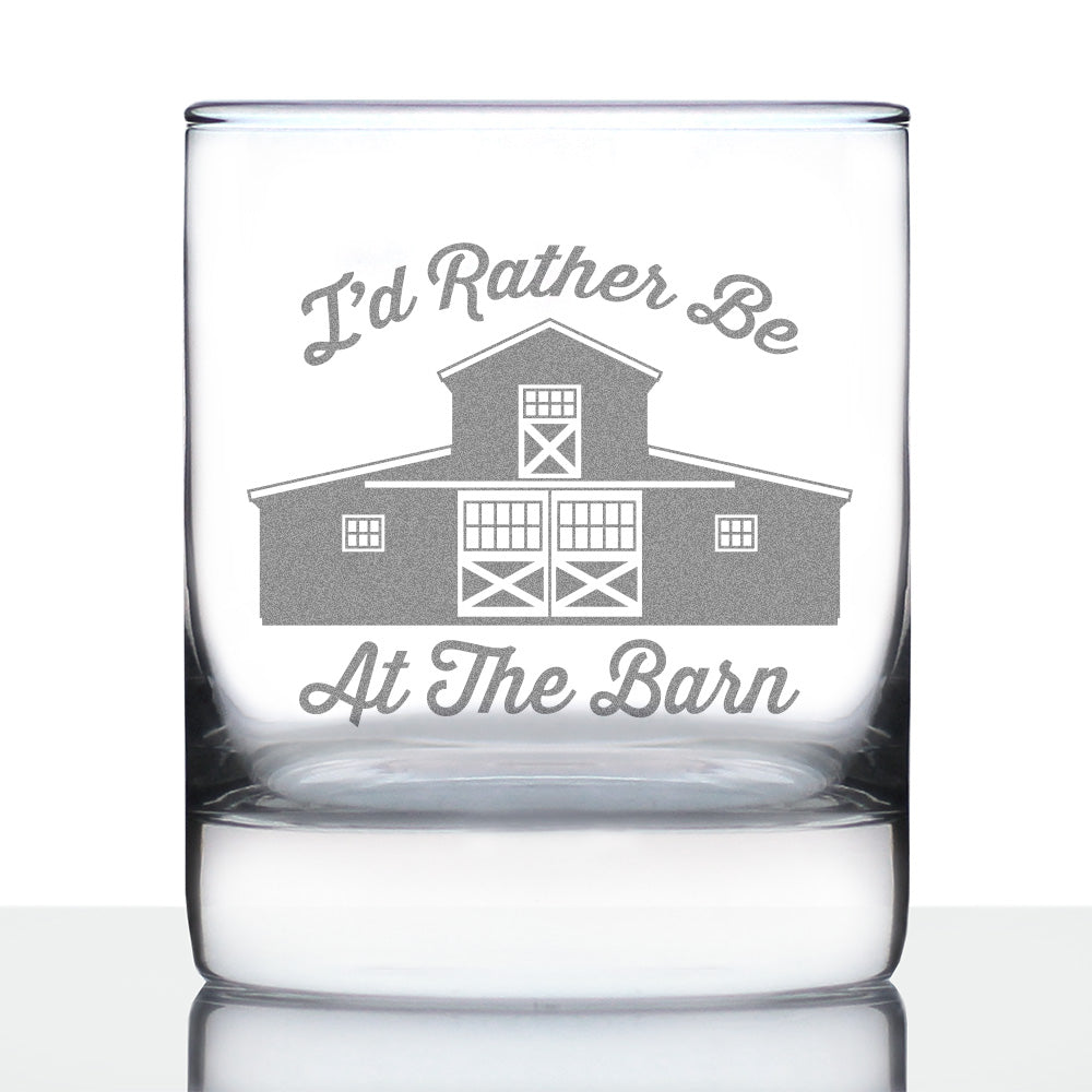 Rather Be At The Barn - Whiskey Rocks Glass - Farmhouse Decor for Women and Men - 10.25 oz Glasses