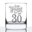 Too Young to be 30 - Funny 30th Birthday Whiskey Rocks Glass Gifts for Men & Women Turning 30 - Whisky Drinking Tumbler