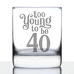 Too Young to be 40 - Funny 40th Birthday Whiskey Rocks Glass Gifts for Men & Women Turning 40 - Fun Whisky Tumbler