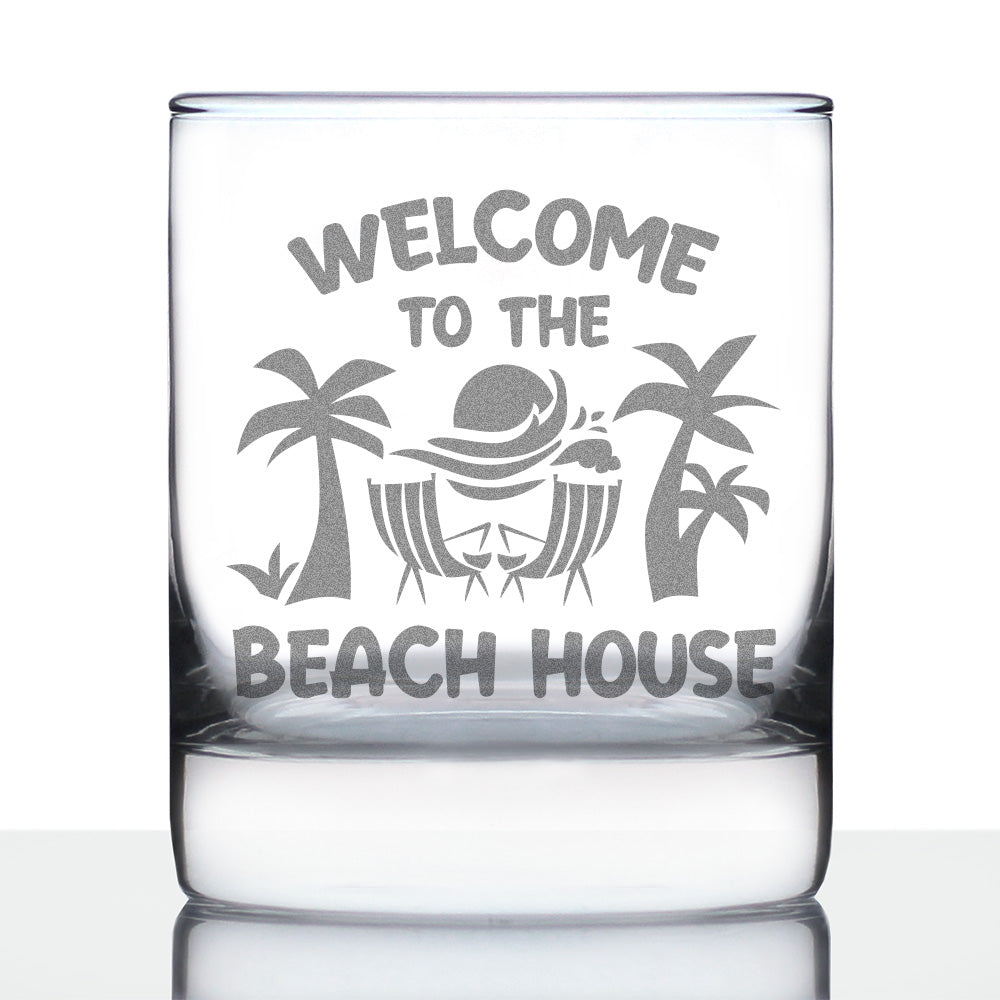 Welcome To The Beach House - Whiskey Rocks Glass - Coastal Decor for Home - 10.25 oz Glasses