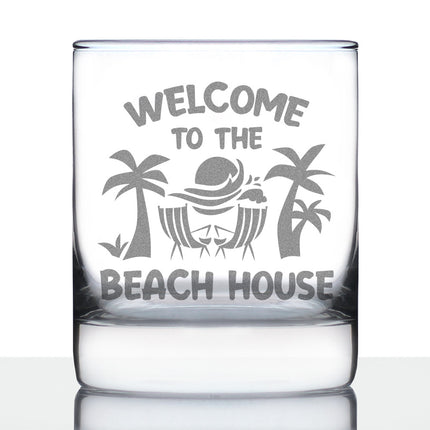 Welcome To The Beach House - Whiskey Rocks Glass - Coastal Decor for Home - 10.25 oz Glasses
