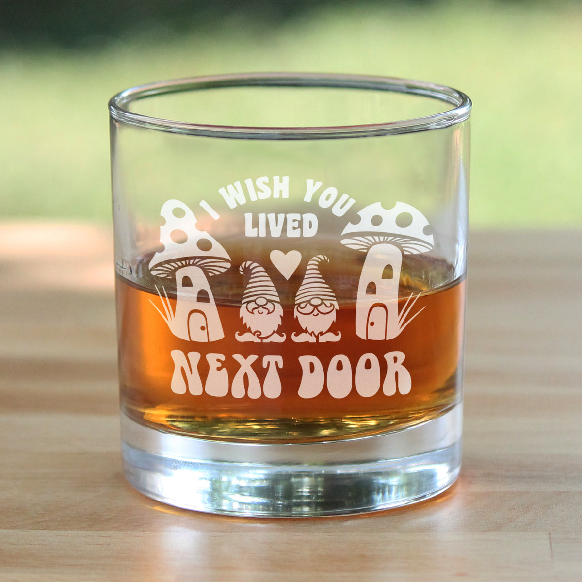 Wish You Lived Next Door - Whiskey Rocks Glass Gift - Gifts for Long Distance Best Friend - 10.25 oz Glasses