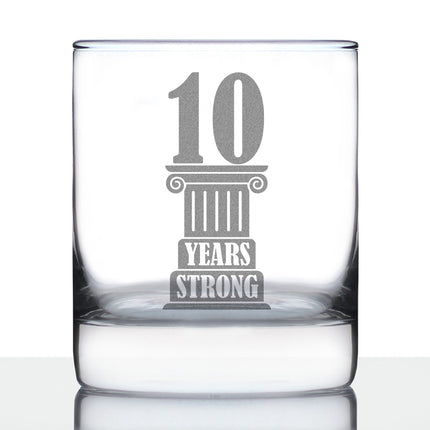 10 Years Strong Engraved Rocks Glass Gifts 10th Anniversary Party Decor Weighted Whiskey Glasses - 10.25 oz