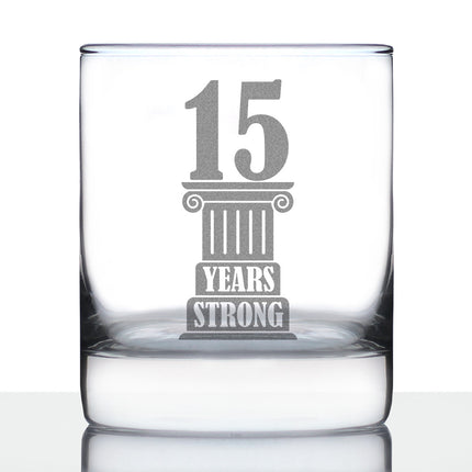 15 Years Strong Engraved Rocks Glass Gifts 15th Anniversary Party Decor Weighted Whiskey Glasses - 10.25 oz