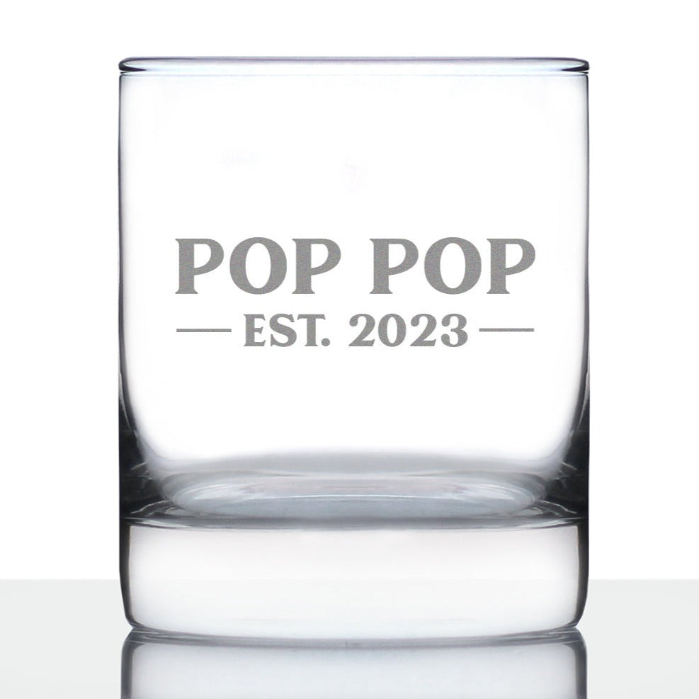 Pop Pop Est. 2023 Bold 10 oz Rocks Glass or Old Fashioned Glass, Etched Sayings, Cute and Fun Reveal Gift for Grandparents