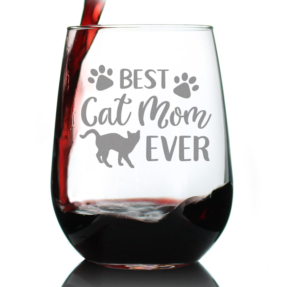 Best Cat Mom Ever - 17 Ounce Stemless Wine Glass