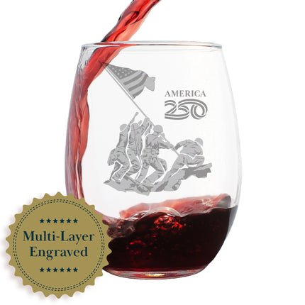 American 250 Raising the Flag on Iwo Jima Engraved Stemless Wine Glass America250 Official for 250th Anniversary of the USA Wine Glasses - 15 oz