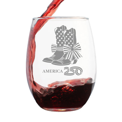 America 250 Cowgirl Boots Engraved Stemless Wine Glass America250 Official for 250th Anniversary of the USA Wine Glasses - 15 oz