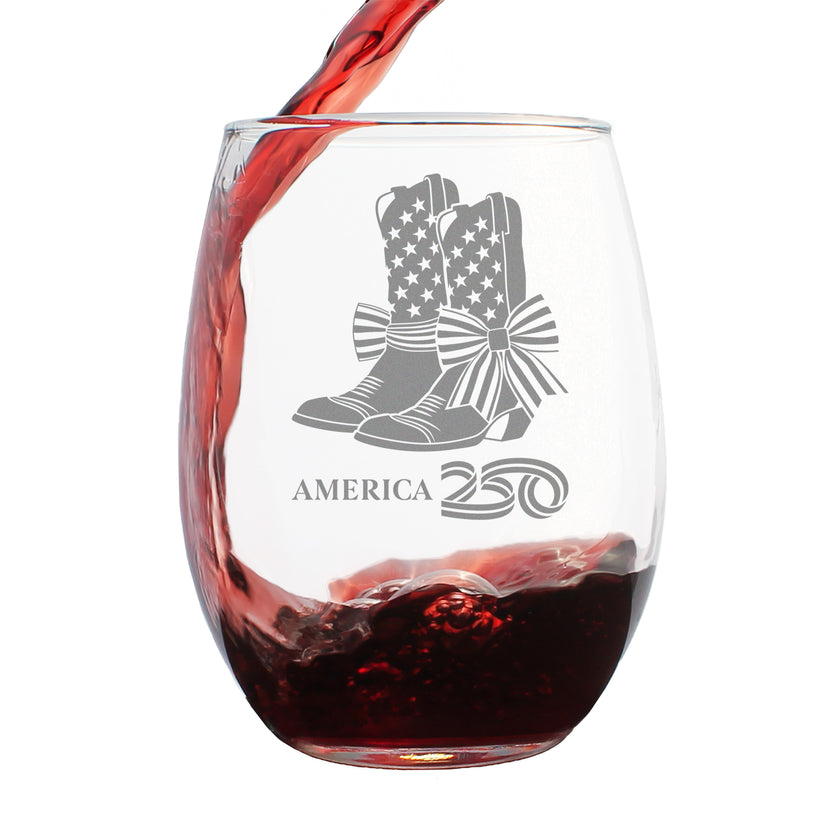 America 250 Cowgirl Boots Engraved Stemless Wine Glass America250 Official for 250th Anniversary of the USA Wine Glasses - 15 oz