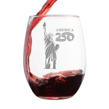 America 250 Statue of Liberty Engraved Stemless Wine Glass America250 Official for 250th Anniversary of the USA Wine Glasses - 15 oz