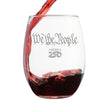 America 250 We the People Engraved Stemless Wine Glass America250 Official for 250th Anniversary of the USA Wine Glasses - 15 oz