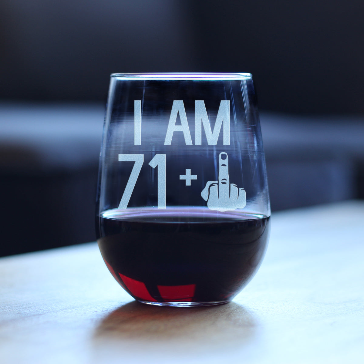 71 + 1 Middle Finger - 72nd Birthday Stemless Wine Glass for Women &amp; Men - Cute Funny Wine Gift Idea - Unique Personalized Bday Glasses for Mom, Dad, Friend Turning 72 - Drinking Party Decoration