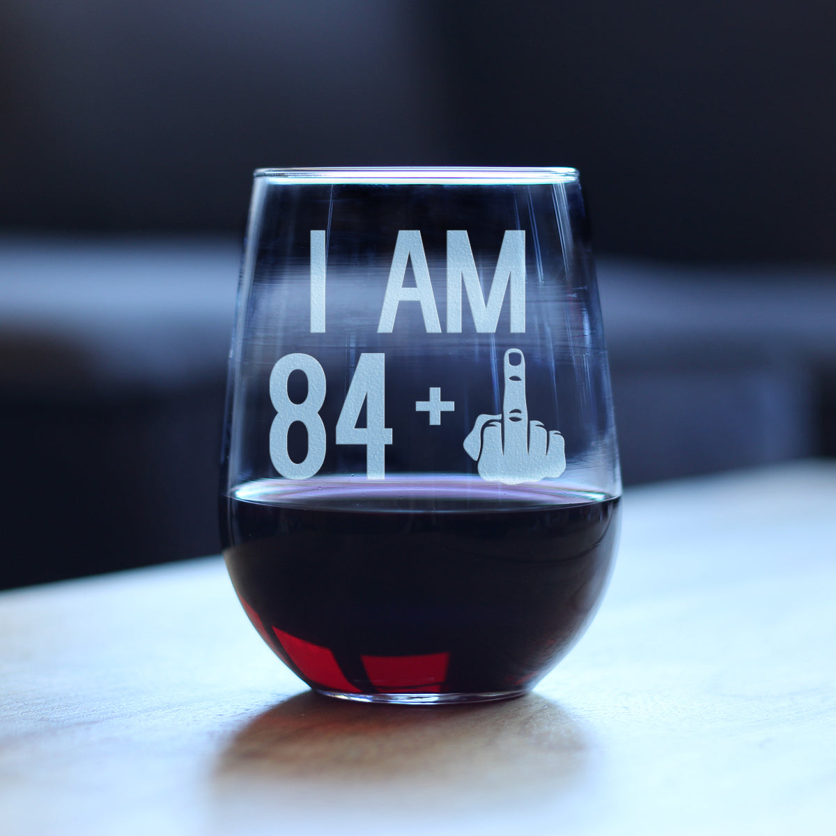 84 + 1 Middle Finger - 17 Ounce Stemless Wine Glass