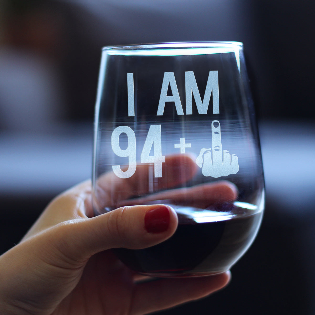 94 + 1 Middle Finger - 17 Ounce Stemless Wine Glass