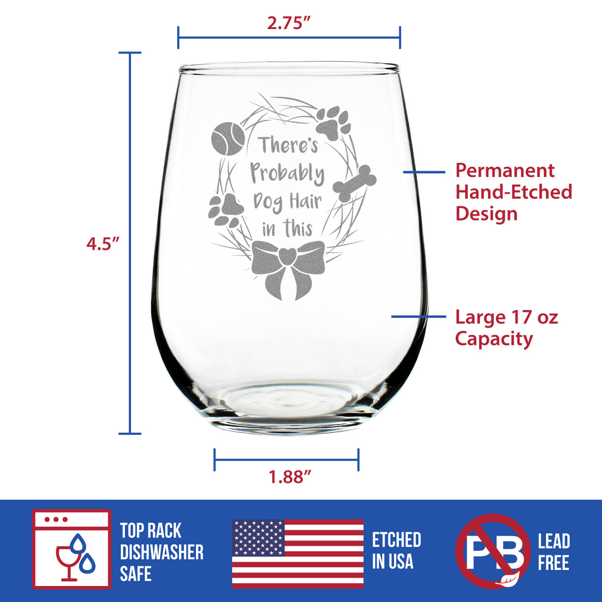 Probably Dog Hair In This - Stemless Wine Glass - Funny Dog Gifts for Dog Lovers - Large 17 Ounce Glasses