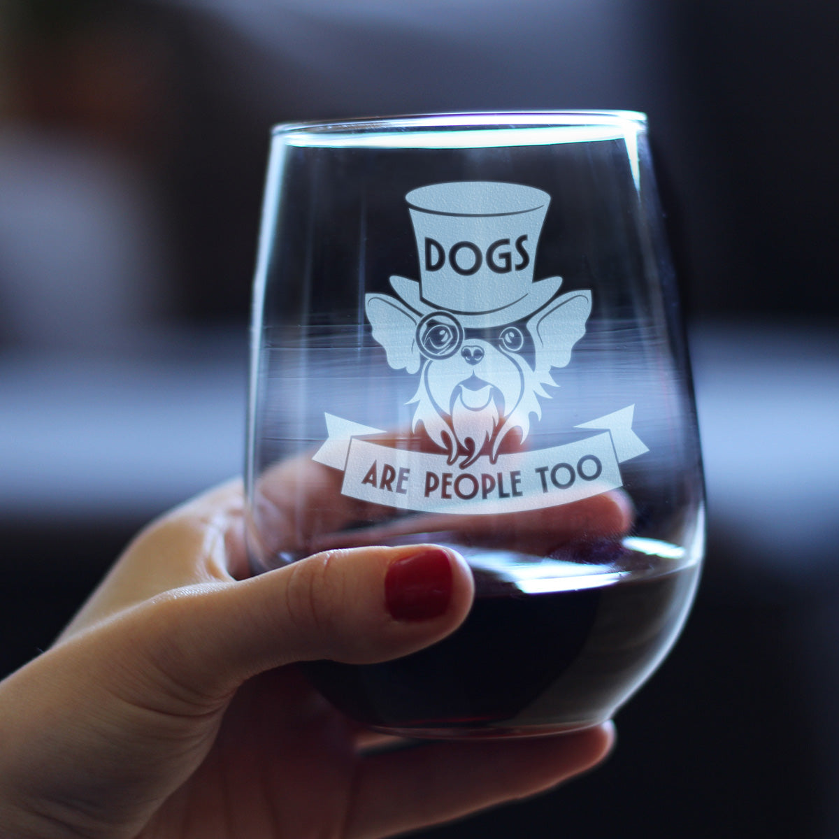 Dogs Are People Too Engraved Stemless Wine Glass Gifts for Dog People Large Wine Glasses - 17 oz