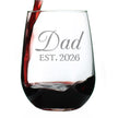 Dad Est 2026 - Engraved Stemless Wine Glass - New Father Gift for First Time Parents - Decorative Large Wine Glasses - 17 oz