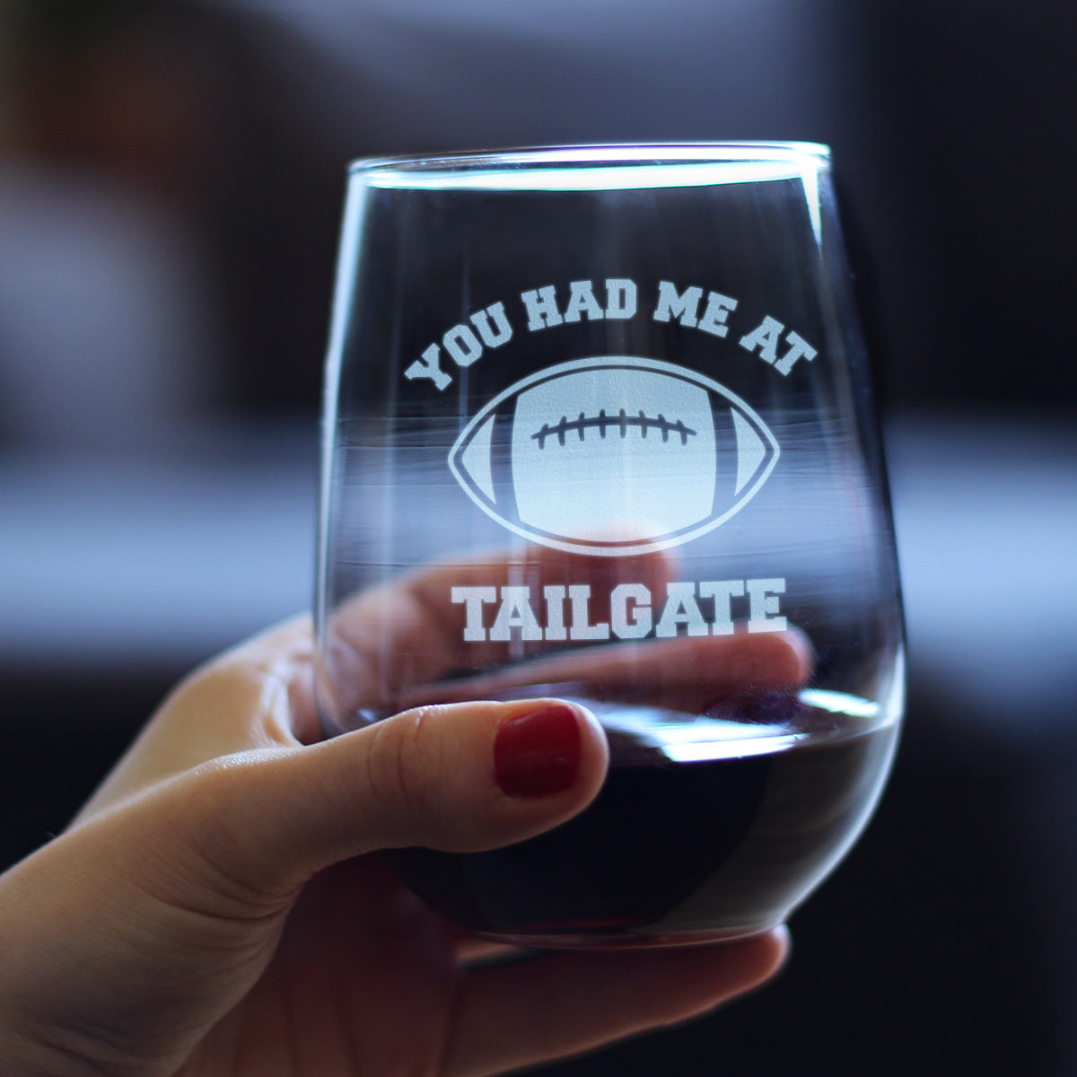 Had Me At Tailgate - Stemless Wine Glass - Funny Football Gifts for Women and Men - Large 17 Ounce Glasses