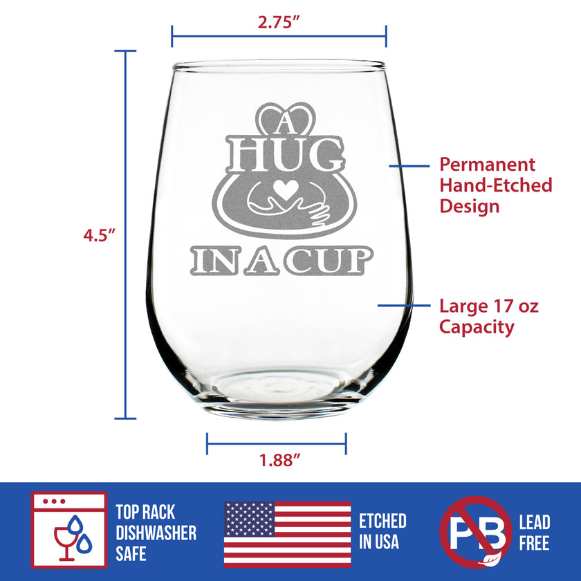 Hug in a Cup - Stemless Wine Glass Gift - Sympathy Gifts for Comfort and Encouragement - Large 17 Ounce