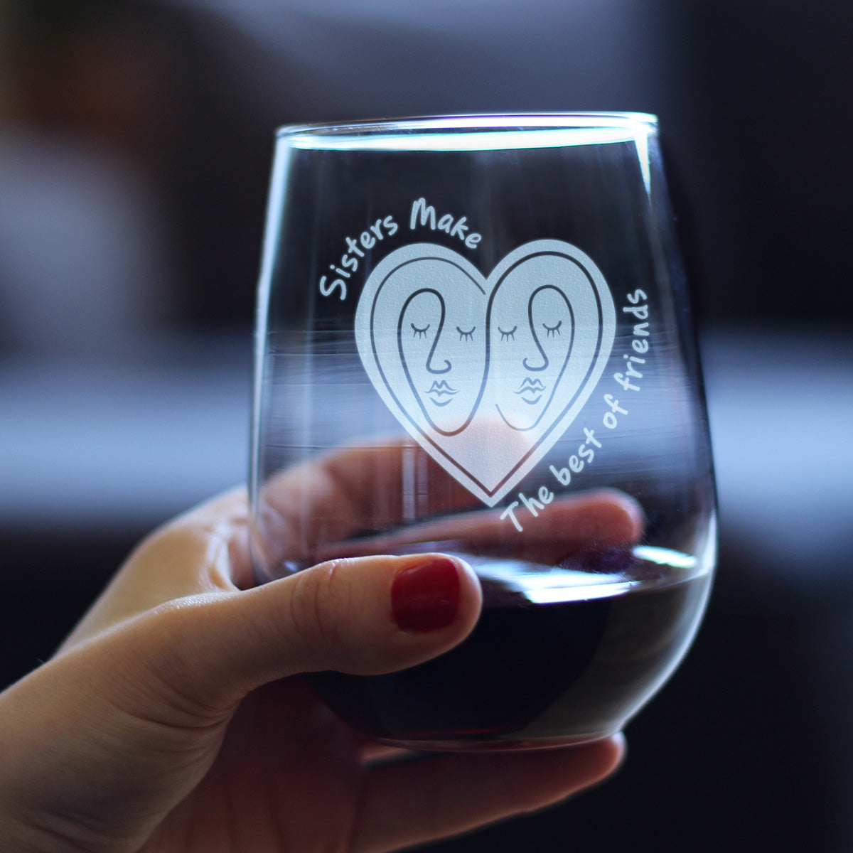 Sisters Make The Best Friends - Stemless Wine Glass - Unique Sister Gifts for Women - Large 17 Ounce Glasses