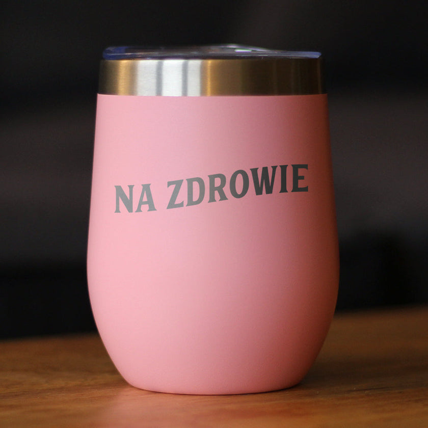 Na Zdrowie - Polish Cheers - Wine Tumbler Glass with Sliding Lid - Stainless Steel Insulated Mug - Cute Poland Themed Gifts or Party Decor for Women and Men