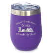 When I Think About Books I Touch My Shelf – Engraved Glasses, Tumblers & Full Color Mugs - Funny Gifts for Book Club Lovers and Readers