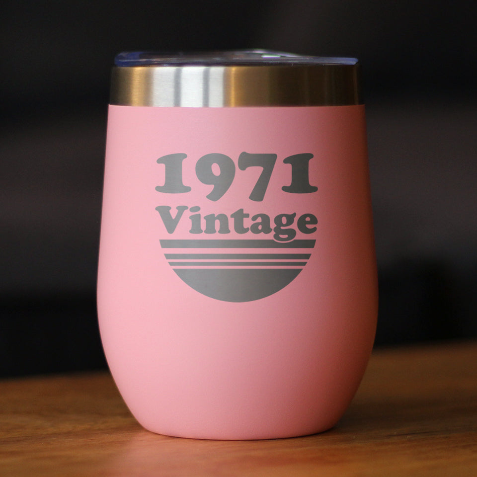 Vintage 1971 - Insulated Wine Tumbler Glass with Sliding Lid - Cute Funny 54th Birthday Gift for Women or Men Turning 54
