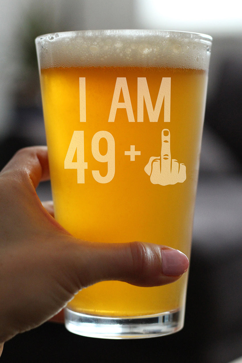 49 + 1 Middle Finger - 16 oz Pint Glass for Beer - Funny 50th Birthday Gifts for Men and Women Turning 50